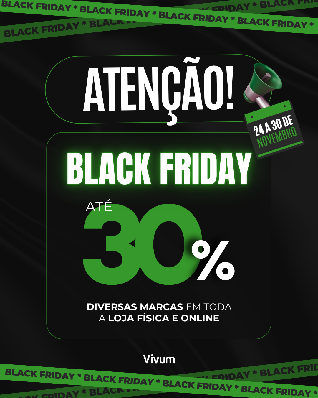 Black Friday - Até 30% - Vivum